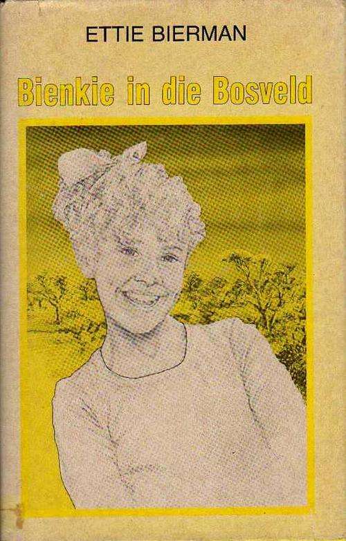 Bienkie in die Bosveld - Ettie Bierman (2de druk 1987)