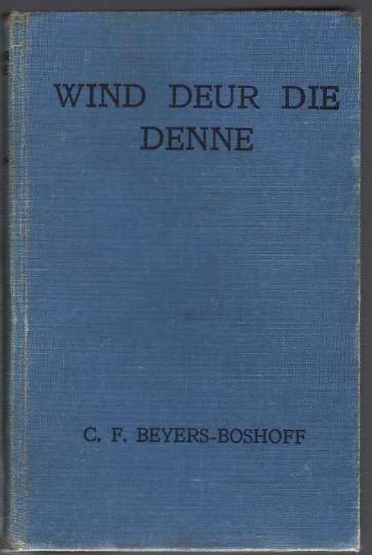 Wind deur die denne - C F Beyers - Boshoff