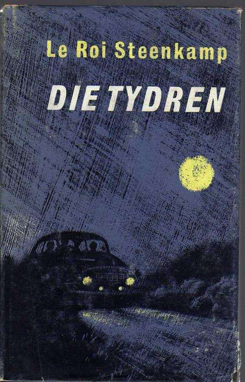 Die Tydren - Le Roi Steenkamp (Motor Sport Roman)