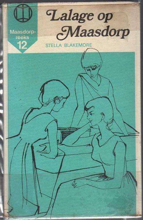 Lalage op Maasdorp - Stella Blakemore