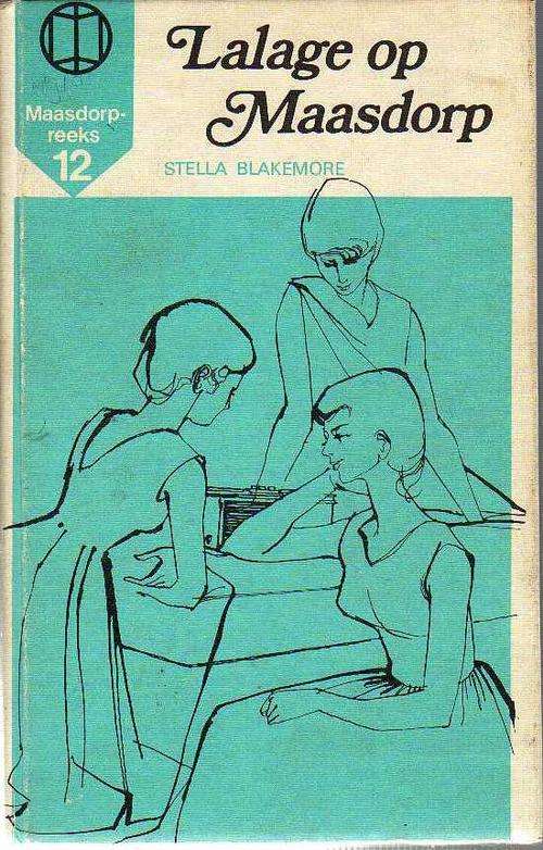 Lalagne op Maasdorp (reeks 12) - Stella Blakemore ( 1ste uitgawe 1974)