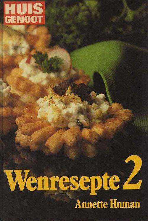 Huisgenoot: Wenresepte 2 - Annette Human (4de druk 1985)