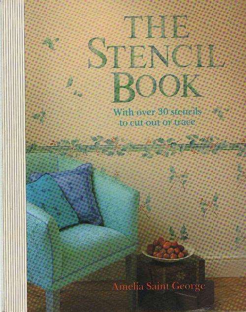 The Stencil Book - Amelia Saint George (twice printed 1994)