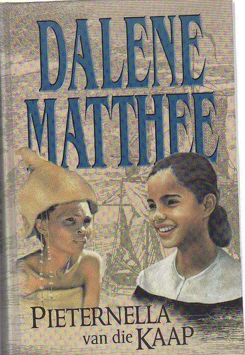 Pieternella van die Kaap - Dalene Matthee (1ste uitgawe 2000)