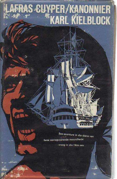 Lafras Cuyper/Kanonnier  - Karl Kielblock (3de druk 1970)
