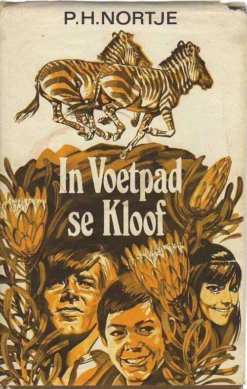 In Voetpad se Kloof - P H Nortje (5de druk 1974)