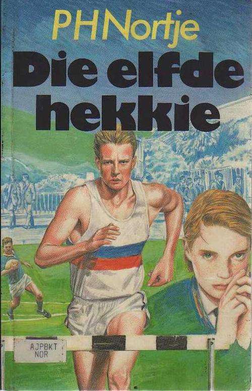 Die Elfde Hekkie - PH Nortje (1ste uitgawe , 1ste druk1993)