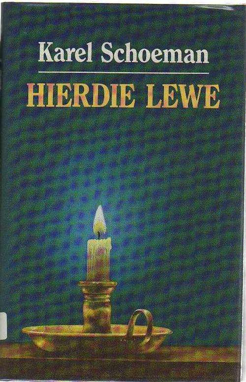 Hierdie Lewe - Karel Schoeman (1ste uitgawe1993)