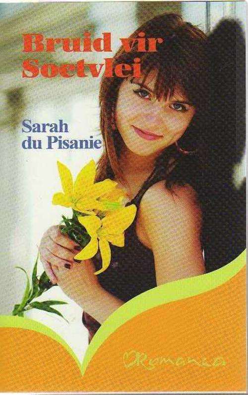 Bruid van Soetvlei - Sarah du Pisanie (ROMANZA REEKS)
