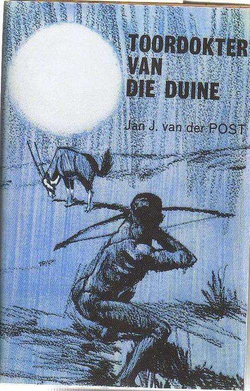 Toordokter van die Duine - Jan J van der Post (2de druk1970)