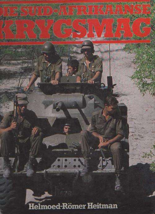 Die Suid-Afrikaanse KRYGSMAG - Helmoed-Romer Heitman (1985)