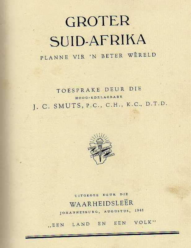 Groter Suid- Afrika 1945, uitgegee deur die Waarheidsleer, Augustus 1941