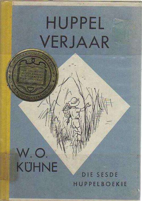 Huppel Verjaar, nr 6 - W O Kuhne (3de druk 1971)