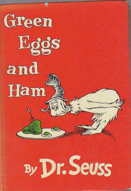 Green Eggs and Ham - DR SEUSS (1st published 1962)