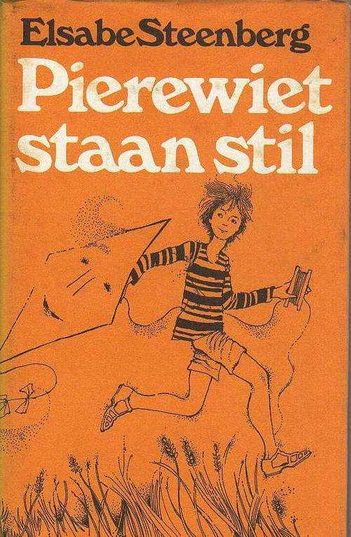Pierewiet staan stil. Elsabe Steenberg. 1ste Uitg, 1976.