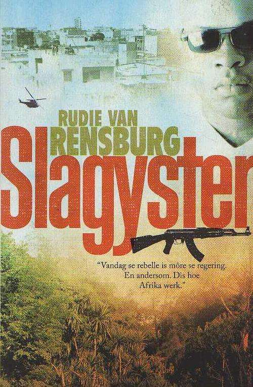 Slagyster - Rudie van Rensburg (1ste uitgawe 2013)