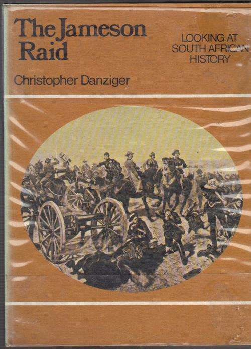 The Jameson Raid - Christopher Danziger