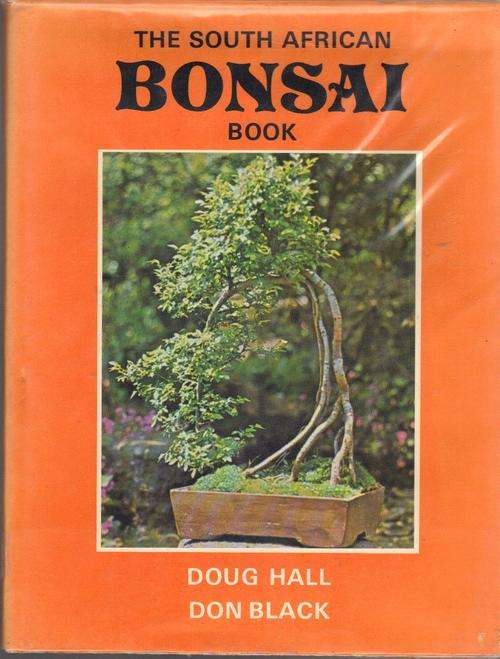The South African Bonsai Book - Doug Hall & Don Black