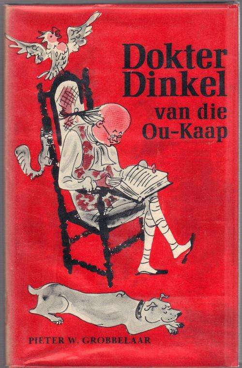 Dokter Dinkel van die Ou - Kaap - Pieter W Grobbelaar