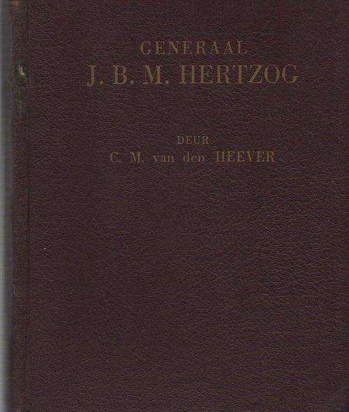 GENERAAL JBM HERTZOG - CM VAN DEN HEEVER (1943 - BOEREOORLOG)