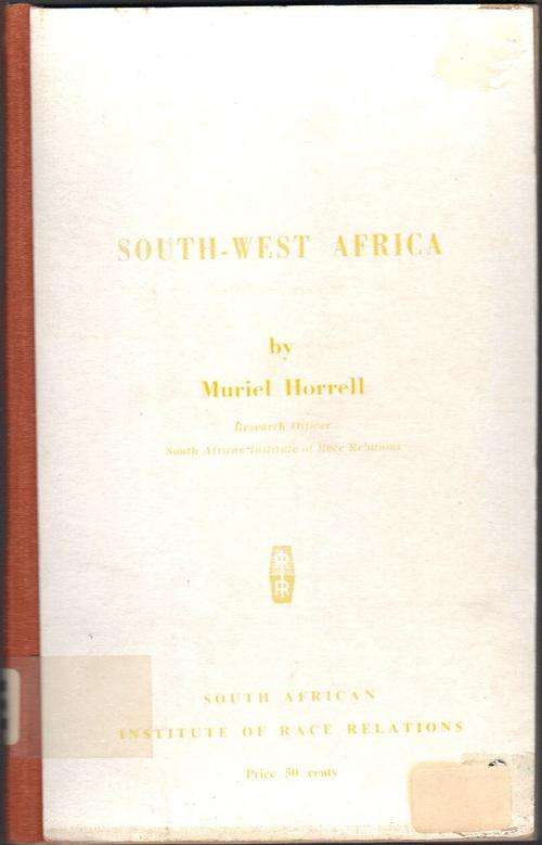South-West Africa by Muriel Horrell.