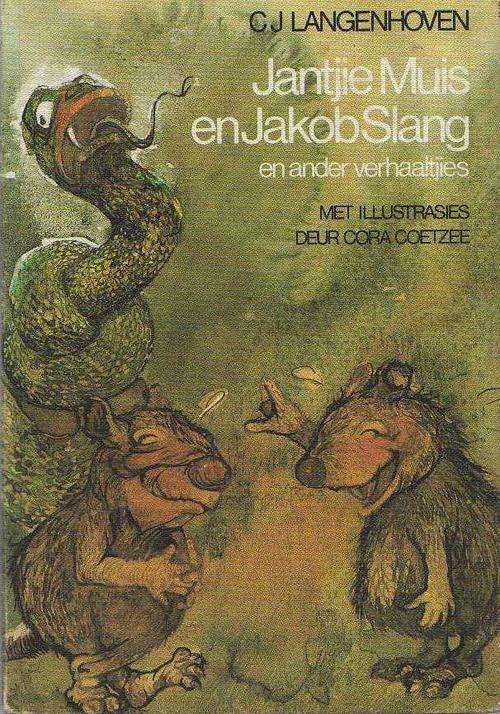 JANTJIE MUIS EN JAKOB SLANG EN ANDER VERHAALTJIES - CJ LANGENHOVEN (1982)
