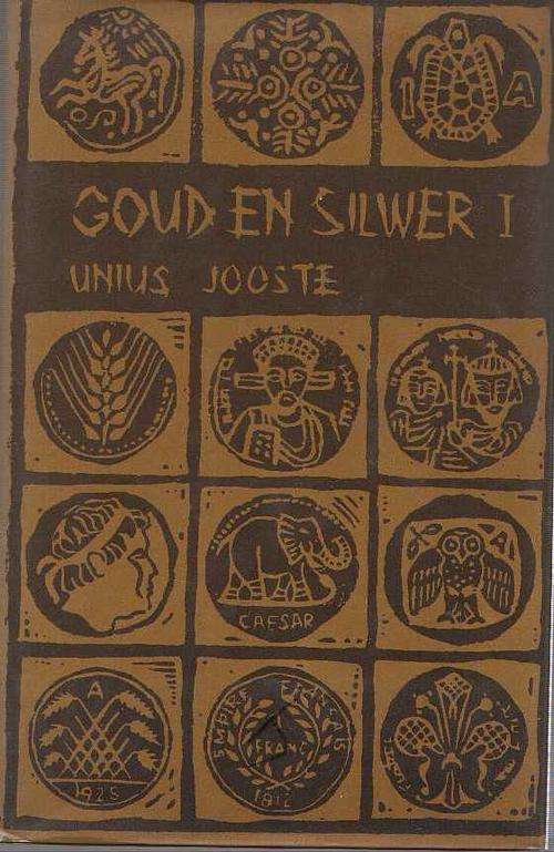 GOUD EN SILWER  I - UNIUS JOOSTE (1971)