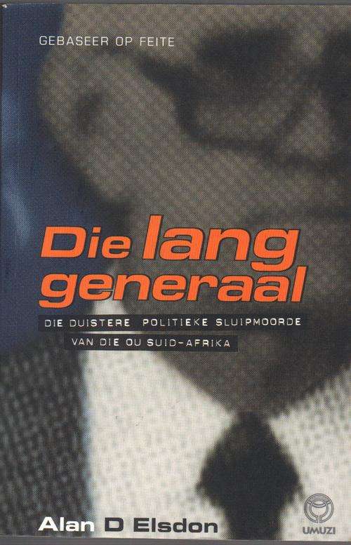 Die lang Generaal - Alan D Elsdon