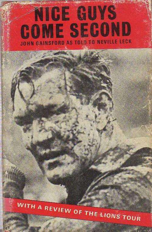NICE GUYS COME SECOND, JOHN GAINSFORD AS TOLD TO NEVILLE LECK (1974)