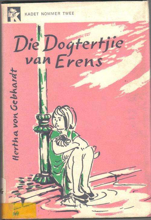 Kadet nr. 2. Die dogtertjie van Erens - Herta von Gebhardt