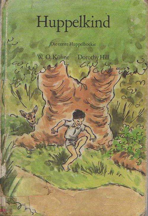 HUPPELKIND, EERSTE HUPPELBOEKIE - W O KUHN EN DOROTHY HILL
