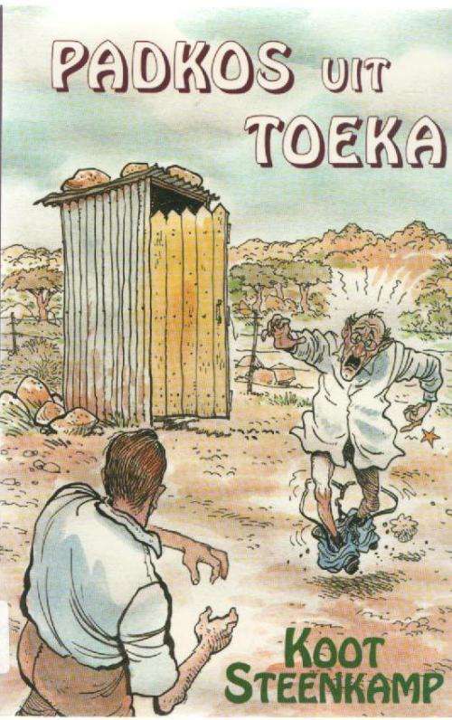 PADKOS UIT TOEKA - KOOT STEENKAMP (1 STE UITGAWE 1999)