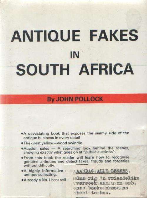 ANTIQUE FAKES IN SOUTH AFRICA - JOHN POLLOCK (1982)