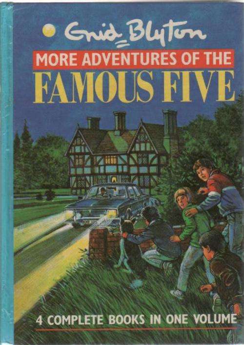 MORE ADVENTURES OF THE FAMOUS FIVE , 4 COMPLETE BOOKS IN ONE VOLUME - ENID BLYTON