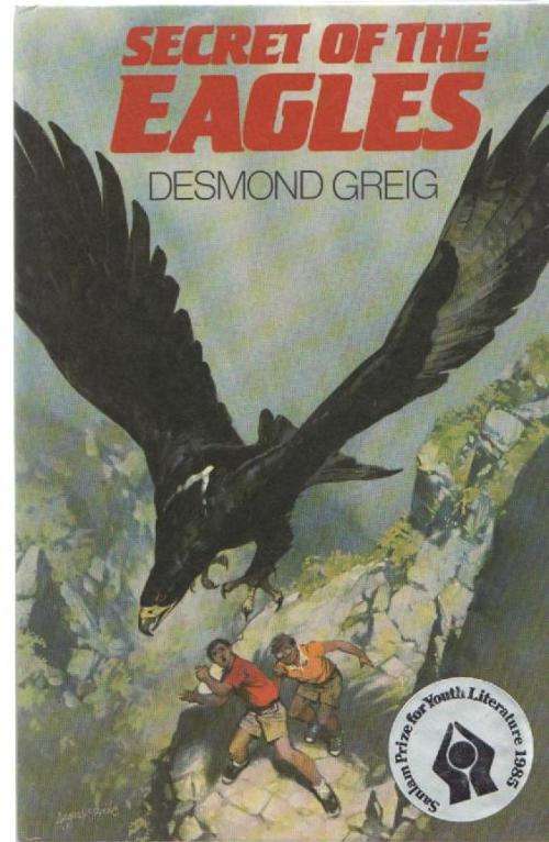SECRET OF THE EAGLES - DESMOND GREIG (1 ST EDITION 1985)