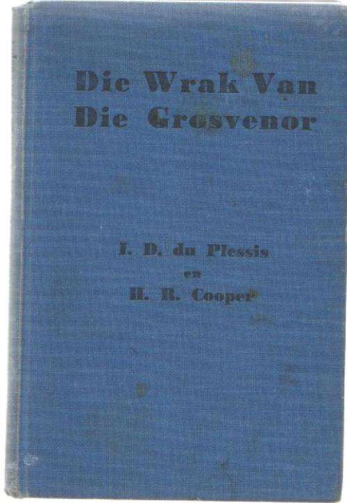 DIE WRAK VAN DIE GROVENOR - I D DU PLESSIS EN H R COOPER (1956 -APB)