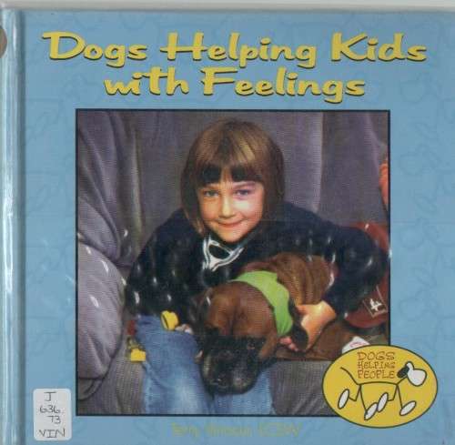DOGS HELPING KIDS WITH FEELINGS - TERRY VINOCUR (1999)