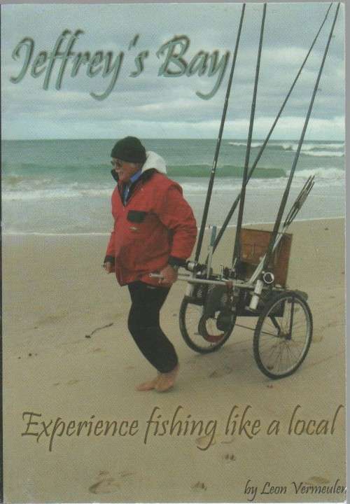 JEFFREY'S BAY, EXPERIENCE FISHING LIKE A LOCAL - LEON VERMEULEN