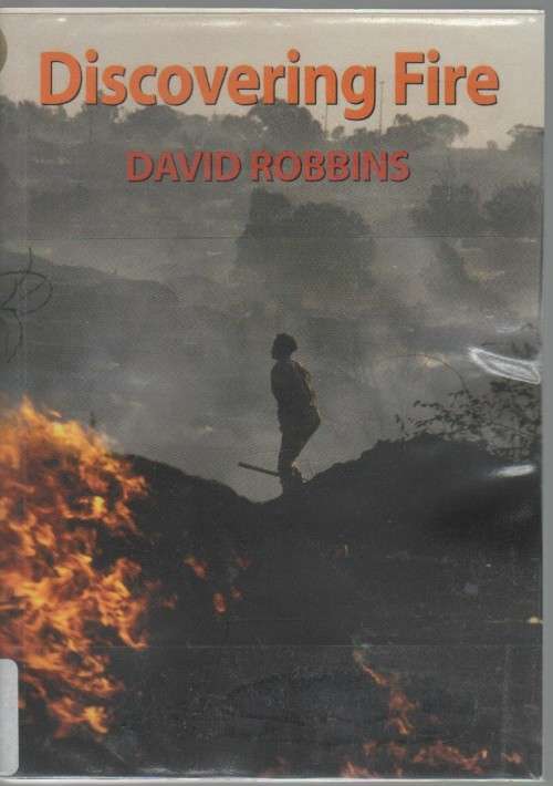 DISCOVERING FIRE - DAVID ROBBINS (REPRINT 2009)
