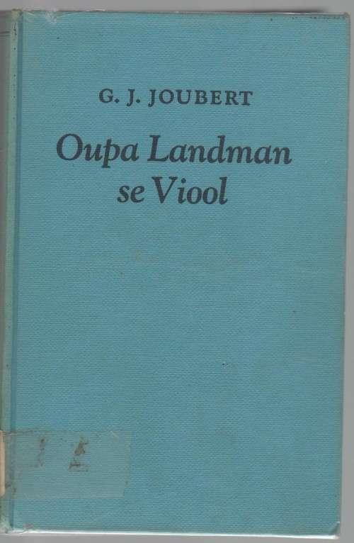 OUPA LANDMAN SE VIOOL - G J JOUBERT (11 DE DRUK 1963)