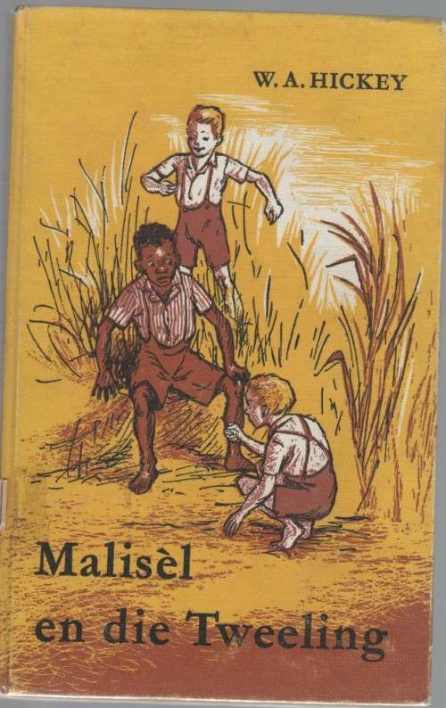 MALISEL EN DIE TWEELING - W A HICKEY (7 DE DRUK 1971)