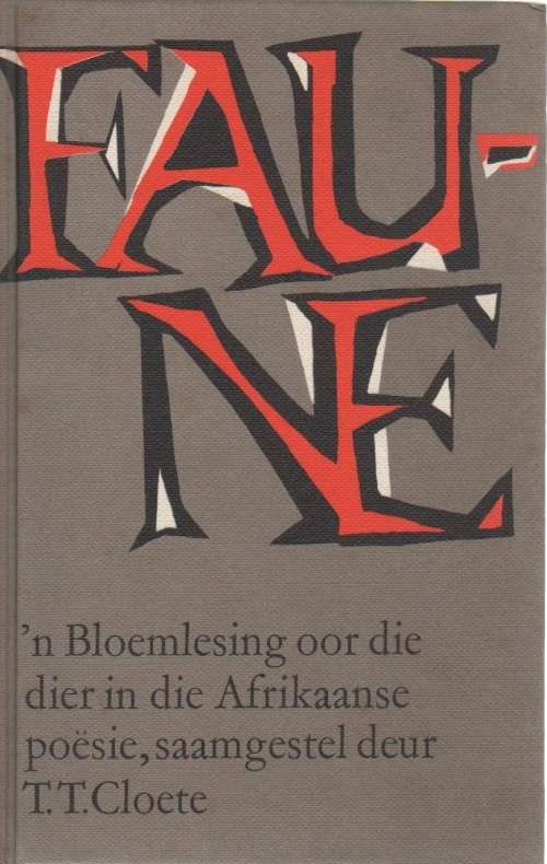 FAUNE, 'N BLOEMLESING - T T CLOETE (1966)