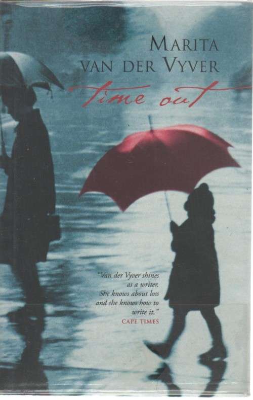 TIME OUT - MARITA VAN DER VYVER  (1 ST PUBLISHED 2006)
