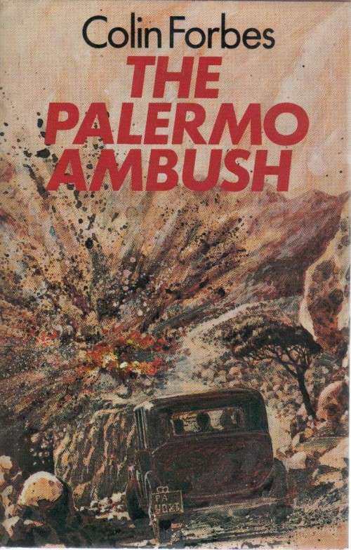 The Palermo ambush - Colin Forbes (1 ST PUBLISHED 1972)