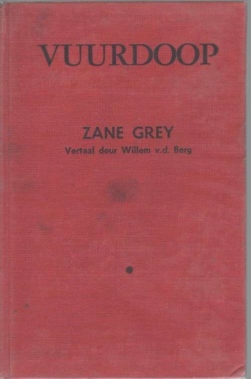VUURDOOP - ZANE GREY (aPb 1950)