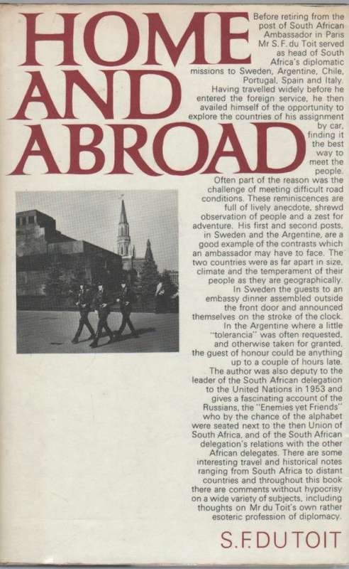 HOME AND ABROAD - S F DU TOIT (1 ST EDITION 1969)