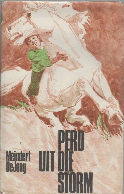 PERD UIT DIE STORM - MEINDERT DEJONG (1 STE DRUK 1971)