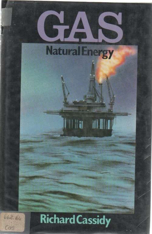 GAS, NATURAL ENERGY - RICHARD CASSIDY (1 ST PUBLISHED 1979)