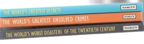 THREE SOFT COVER BOOKS: THE WORLD'S GREATEST SECRETS; UNSOLVED CRIMES AND DISASTERS OF THE 20TH CENT