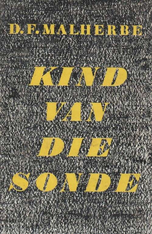KIND VAN DIE SONDE - D F MALHERBE (1959)